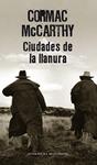 CIUDADES DE LA LLANURA | 9788439722168 | MCCARTHY, CORMAC | Llibreria Drac - Llibreria d'Olot | Comprar llibres en català i castellà online
