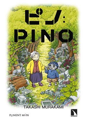 PINO | 9788418309649 | MURAKAMI, TAKASHI | Llibreria Drac - Llibreria d'Olot | Comprar llibres en català i castellà online
