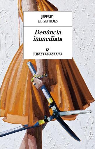 DENÚNCIA IMMEDIATA | 9788433915597 | EUGENIDES, JEFFREY | Llibreria Drac - Librería de Olot | Comprar libros en catalán y castellano online