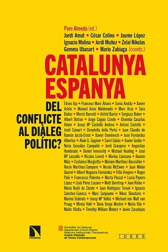 CATALUNYA ESPANYA: DEL CONFLICTE AL DIÀLEG POLÍTIC? | 9788413522654 | AA.DD. | Llibreria Drac - Librería de Olot | Comprar libros en catalán y castellano online