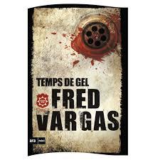 TEMPS DE GEL | 9788494652370 | VARGAS, FRED | Llibreria Drac - Llibreria d'Olot | Comprar llibres en català i castellà online