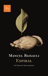 ESPIRAL | 9788482561028 | BAIXAULI, MANUEL | Llibreria Drac - Librería de Olot | Comprar libros en catalán y castellano online