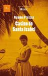 CASINO DE SANTA ISABEL | 9788475884295 | FREIXAS, GEMMA | Llibreria Drac - Llibreria d'Olot | Comprar llibres en català i castellà online