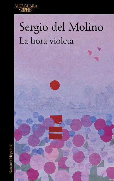 HORA VIOLETA, LA | 9788420476421 | DEL MOLINO, SERGIO | Llibreria Drac - Llibreria d'Olot | Comprar llibres en català i castellà online
