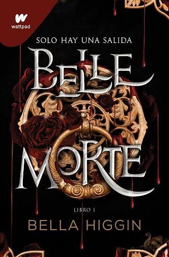 BELLE MORTE | 9788419085603 | HIGGIN, BELLA | Llibreria Drac - Llibreria d'Olot | Comprar llibres en català i castellà online