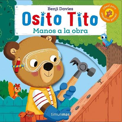 MANOS A LA OBRA! (OSITO TITO) | 9788408186892 | DAVIES, BENJI | Llibreria Drac - Llibreria d'Olot | Comprar llibres en català i castellà online