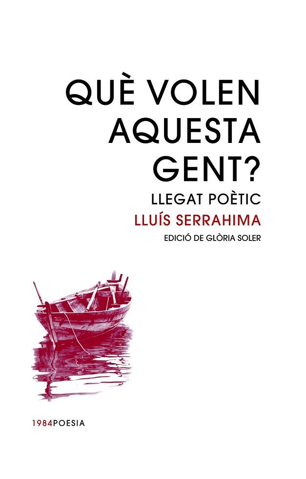 QUÈ VOLEN AQUESTA GENT? | 9788416987399 | SERRAHIMA I VILLAVECCHIA, LLUÍS | Llibreria Drac - Llibreria d'Olot | Comprar llibres en català i castellà online