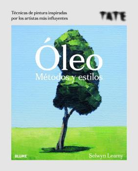 OLEO. METODOS Y ESTILOS | 9788418075063 | LEAMY, SELWYN | Llibreria Drac - Librería de Olot | Comprar libros en catalán y castellano online