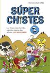 SUPER CHISTES 2 | 9788415580676 | CLUA, PAU;LOPEZ, ALEX | Llibreria Drac - Llibreria d'Olot | Comprar llibres en català i castellà online