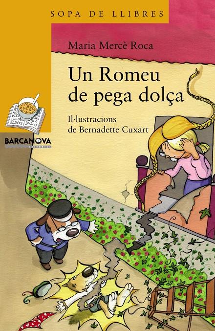 ROMEU DE PEGA DOLÇA, UN | 9788448931155 | ROCA, MARIA MERCÈ | Llibreria Drac - Librería de Olot | Comprar libros en catalán y castellano online