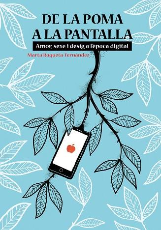DE LA POMA A LA PANTALLA | 9788413031286 | ROQUETA-FERNÀNDEZ, MARTA | Llibreria Drac - Llibreria d'Olot | Comprar llibres en català i castellà online