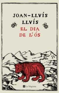 DIA DE L'OS, EL | 9788478711994 | LLUIS, JOAN-LLUIS | Llibreria Drac - Llibreria d'Olot | Comprar llibres en català i castellà online
