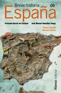 BREVE HISTORIA DE ESPAÑA | 9788420673745 | GARCÍA, FERNANDO / GONZÁLEZ, JOSÉ MANUEL | Llibreria Drac - Llibreria d'Olot | Comprar llibres en català i castellà online