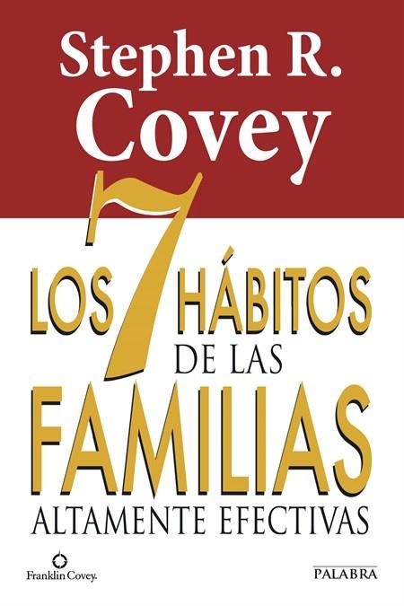 7 HÁBITOS DE LAS FAMILIAS ALTAMENTE EFECTIVAS, LOS | 9788490610282 | COVEY, STEPHEN R. | Llibreria Drac - Llibreria d'Olot | Comprar llibres en català i castellà online