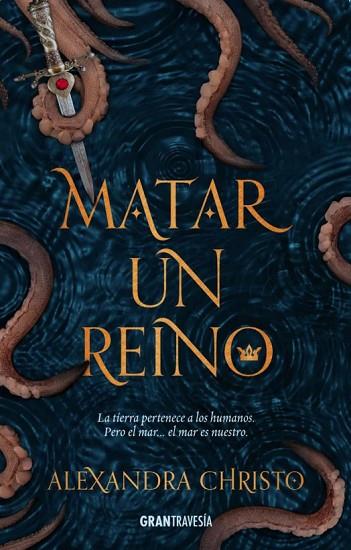MATAR UN REINO | 9788494799754 | CHRISTO, ALEXANDRA | Llibreria Drac - Llibreria d'Olot | Comprar llibres en català i castellà online