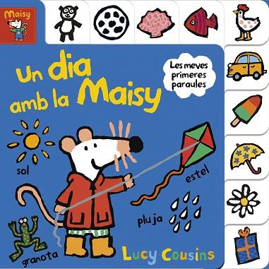 DIA AMB LA MAISY, UN (MAISY. TOT CARTRÓ) | 9788448852177 | COUSINS, LUCY | Llibreria Drac - Llibreria d'Olot | Comprar llibres en català i castellà online