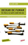 DEIXAR DE FUMAR ES FACIL SI SAPS COM FER-HO | 9788499301594 | CARR, ALLEN | Llibreria Drac - Llibreria d'Olot | Comprar llibres en català i castellà online