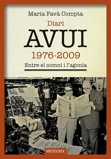 DIARI AVUI 1976-2009 | 9788494654169 | FAVÀ, MARIA | Llibreria Drac - Llibreria d'Olot | Comprar llibres en català i castellà online