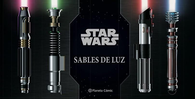 STAR WARS SABLES DE LUZ | 9788413421612 | WALLACE, DANIELLE | Llibreria Drac - Llibreria d'Olot | Comprar llibres en català i castellà online