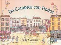 DE COMPRAS CON HADAS | 9788484881551 | GARDNER, SALLY | Llibreria Drac - Llibreria d'Olot | Comprar llibres en català i castellà online