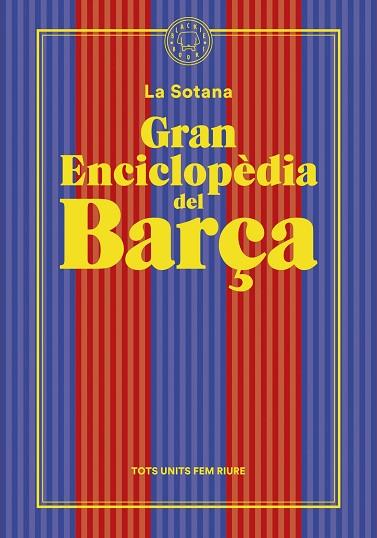 GRAN ENCICLOPÈDIA DEL BARÇA, LA | 9788419172938 | LA SOTANA | Llibreria Drac - Llibreria d'Olot | Comprar llibres en català i castellà online