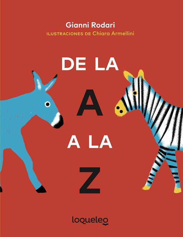DE LA A A LA Z | 9788491227038 | RODARI, GIANNI | Llibreria Drac - Llibreria d'Olot | Comprar llibres en català i castellà online