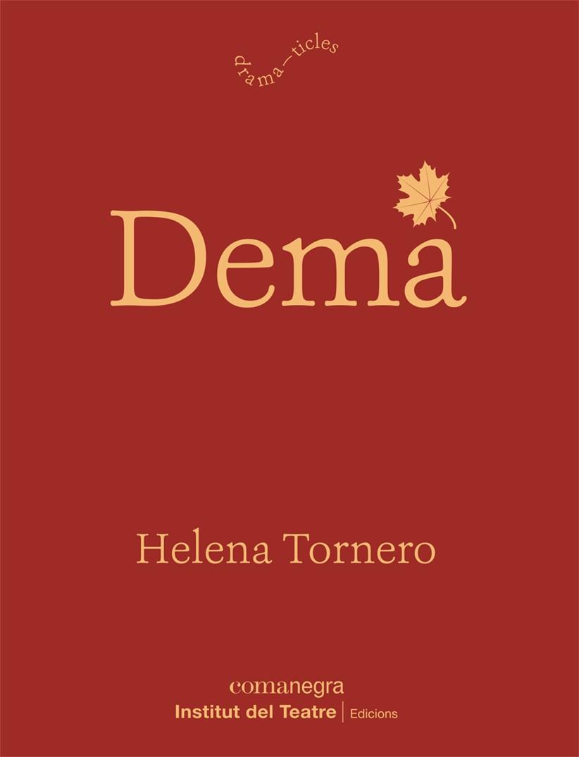 DEMÀ | 9788418022982 | TORNERO, HELENA | Llibreria Drac - Llibreria d'Olot | Comprar llibres en català i castellà online
