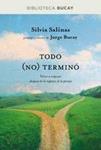 TODO NO TERMINO | 9788492981908 | SALINAS, SILVIA;BUCAY, JORGE | Llibreria Drac - Llibreria d'Olot | Comprar llibres en català i castellà online