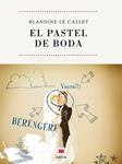 PASTEL DE BODA, EL | 9788492695027 | LE CALLET, BLANDINE | Llibreria Drac - Llibreria d'Olot | Comprar llibres en català i castellà online