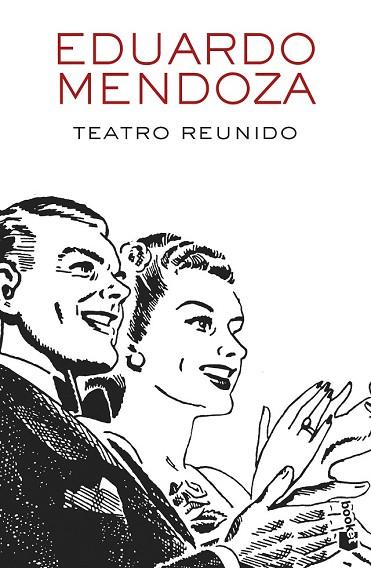 TEATRO REUNIDO | 9788432234156 | MENDOZA, EDUARDO | Llibreria Drac - Llibreria d'Olot | Comprar llibres en català i castellà online
