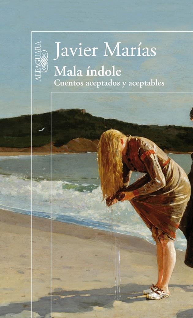MALA INDOLE | 9788420402802 | MARIAS, JAVIER | Llibreria Drac - Llibreria d'Olot | Comprar llibres en català i castellà online