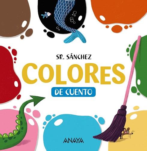COLORES DE CUENTO | 9788469865866 | SR. SÁNCHEZ | Llibreria Drac - Llibreria d'Olot | Comprar llibres en català i castellà online