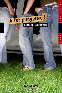 A FER PUNYETES | 9788448929114 | CAPDEVILA, LLORENÇ | Llibreria Drac - Llibreria d'Olot | Comprar llibres en català i castellà online