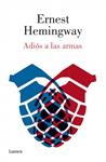 ADIOS A LAS ARMAS | 9788426400123 | HEMINGWAY, ERNEST | Llibreria Drac - Librería de Olot | Comprar libros en catalán y castellano online