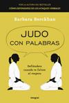 JUDO CON PALABRAS | 9788498676686 | BERCKHAN, BARBARA | Llibreria Drac - Llibreria d'Olot | Comprar llibres en català i castellà online