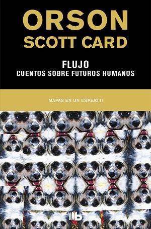 FLUJO | CUENTOS SOBRE FUTUROS HUMANOS (MAPAS EN UN ESPEJO 2) | 9788490708989 | CARD, ORSON SCOTT | Llibreria Drac - Llibreria d'Olot | Comprar llibres en català i castellà online