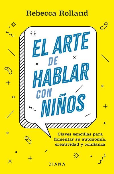 ARTE DE HABLAR CON NIÑOS, EL | 9788411190787 | ROLLAND, REBECCA | Llibreria Drac - Llibreria d'Olot | Comprar llibres en català i castellà online