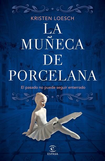 MUÑECA DE PORCELANA, LA | 9788467070026 | LOESCH, KRISTEN | Llibreria Drac - Llibreria d'Olot | Comprar llibres en català i castellà online