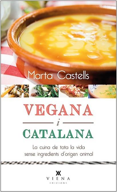 VEGANA I CATALANA | 9788483308868 | CASTELLS, MARTA | Llibreria Drac - Llibreria d'Olot | Comprar llibres en català i castellà online