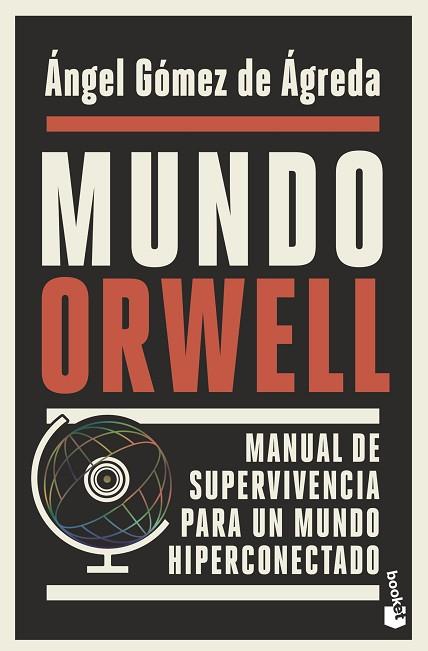 MUNDO ORWELL | 9788408239352 | GÓMEZ DE ÁGREDA, ÁNGEL | Llibreria Drac - Llibreria d'Olot | Comprar llibres en català i castellà online