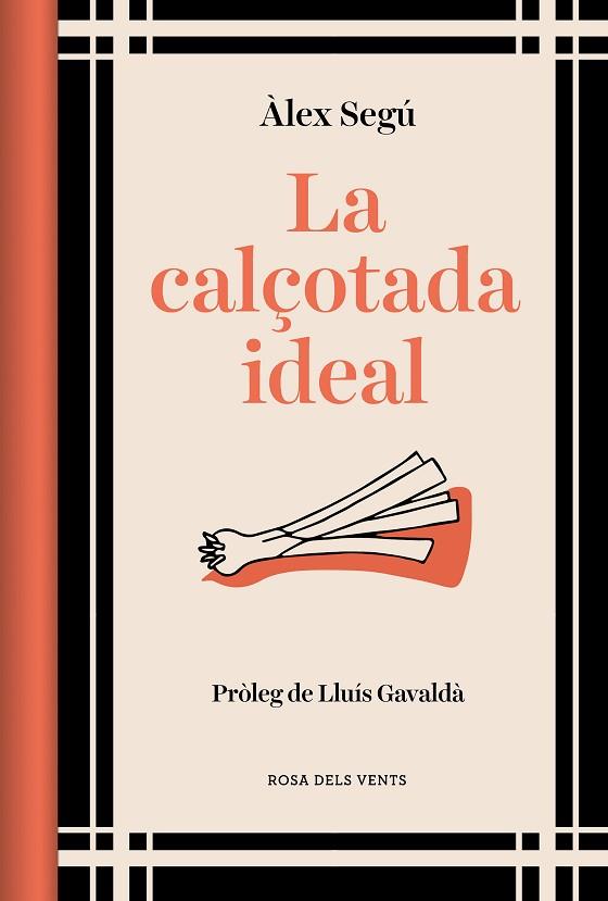 CALÇOTADA IDEAL, LA (ED. ACTUALITZADA) | 9788419259202 | SEGÚ, ÀLEX | Llibreria Drac - Llibreria d'Olot | Comprar llibres en català i castellà online