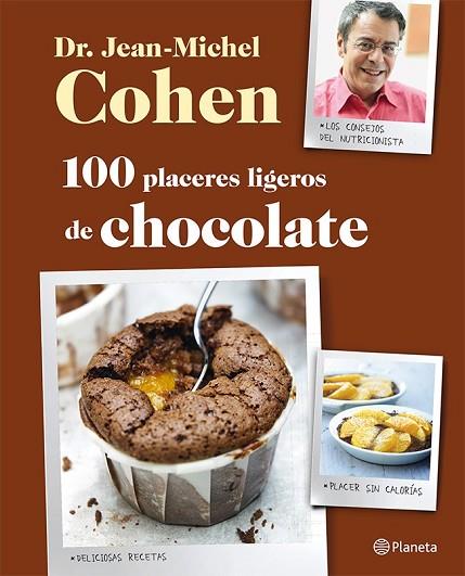 100 PLACERES LIGEROS DE CHOCOLATE | 9788408026532 | COHEN, JEAN-MICHEL | Llibreria Drac - Llibreria d'Olot | Comprar llibres en català i castellà online