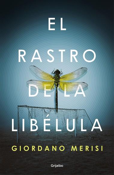 RASTRO DE LA LIBÉLULA, EL | 9788425357862 | MERISI, GIORDANO | Llibreria Drac - Llibreria d'Olot | Comprar llibres en català i castellà online