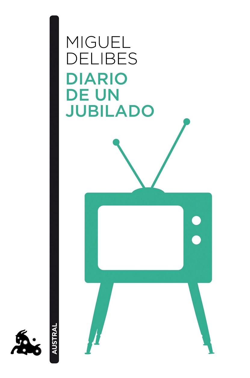 DIARIO DE UN JUBILADO | 9788423354559 | DELIBES, MIGUEL | Llibreria Drac - Llibreria d'Olot | Comprar llibres en català i castellà online