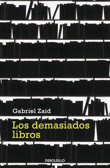 DEMASIADOS LIBROS, LOS | 9788499082240 | ZAID, GABRIEL | Llibreria Drac - Llibreria d'Olot | Comprar llibres en català i castellà online