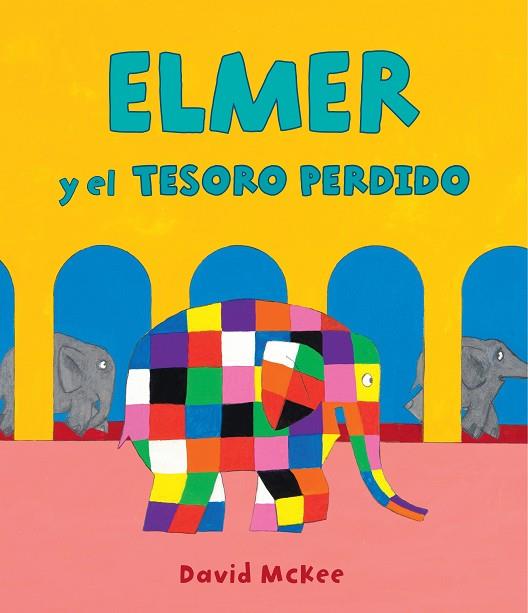 ELMER Y EL TESORO PERDIDO (ELMER. ÁLBUM ILUSTRADO) | 9788448856977 | MCKEE, DAVID | Llibreria Drac - Llibreria d'Olot | Comprar llibres en català i castellà online