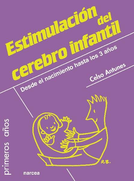 ESTIMULACIÓN DEL CEREBRO INFANTIL | 9788427719644 | ANTUNES, CELSO | Llibreria Drac - Llibreria d'Olot | Comprar llibres en català i castellà online