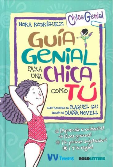 GUIA GENIAL PARA UNA CHICA COMO TU | 9788468270838 | RODRÍGUEZ, NORA | Llibreria Drac - Llibreria d'Olot | Comprar llibres en català i castellà online