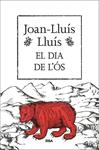 DIA DE L'ÓS, EL | 9788482647159 | LLUIS, JOAN-LLUIS | Llibreria Drac - Librería de Olot | Comprar libros en catalán y castellano online