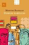 DOBLES PARELLES | 9788482565828 | BANEGAS, MONTSE | Llibreria Drac - Llibreria d'Olot | Comprar llibres en català i castellà online